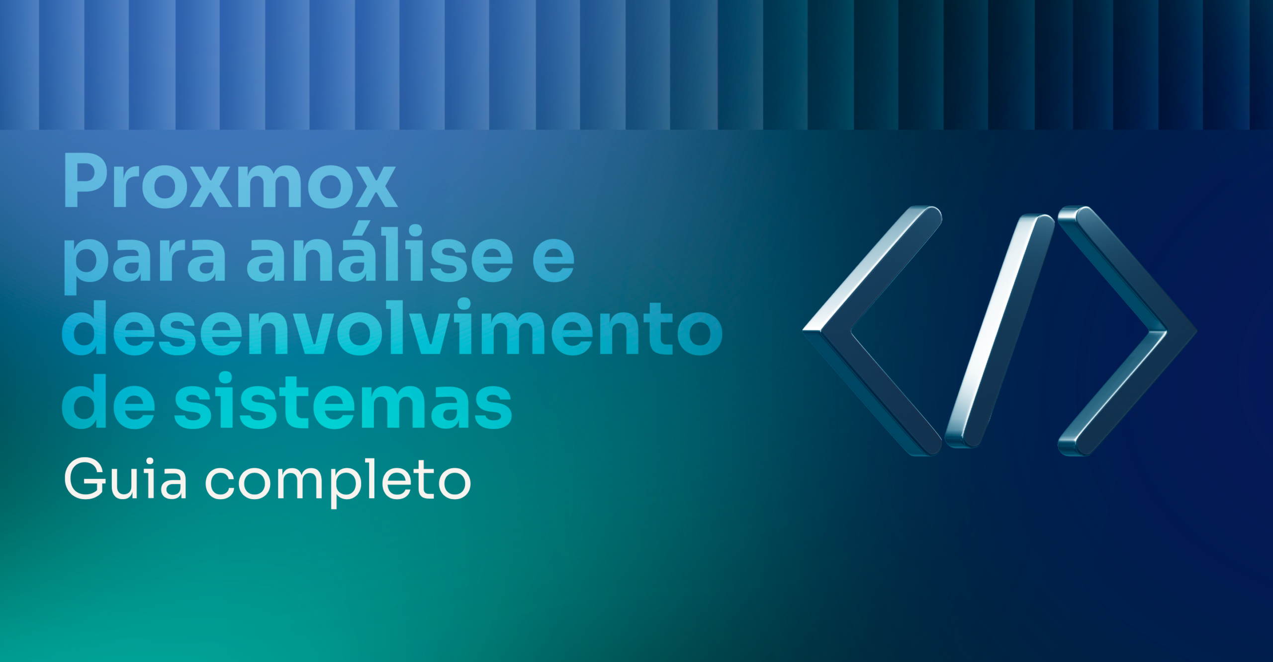 Proxmox para análise e desenvolvimento de sistemas